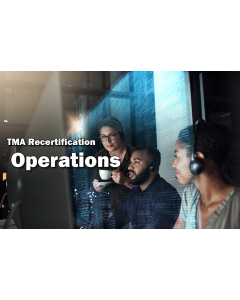 TMA Recertification: Operations